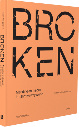 Broken: Mending and Repair in a Throwaway World